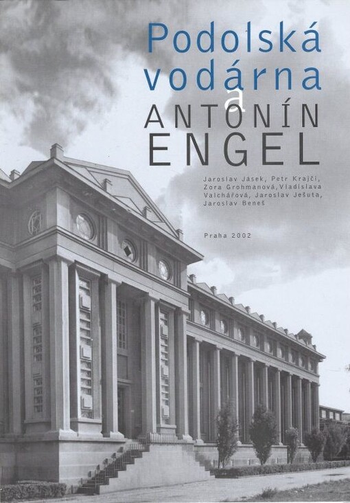Podolská vodárna a Antonín Engel