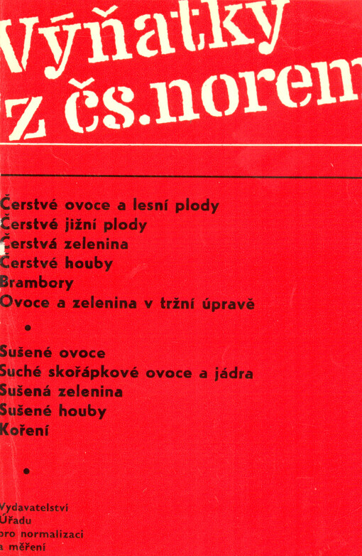 Čerstvé ovoce a lesní plody :výňatky z čs. norem