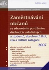 Zaměstnávání občanů se zdravotním postižením, důchodců, mladistvých a studentů, absolventů škol, žen a dalších kategorií