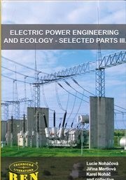Electric power engineering and ecology - selected parts, III