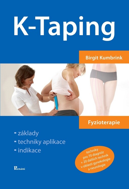 K-Taping :praktická příručka : základy, techniky aplikace, indikace