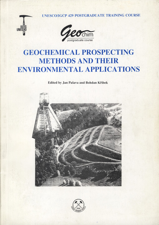 Geochemical prospecting methods and their environmental applications : UNESCO/IGCP 429 postgraduate training course : textbook