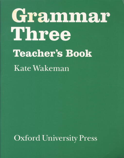 Grammar : teacher's book. Three  