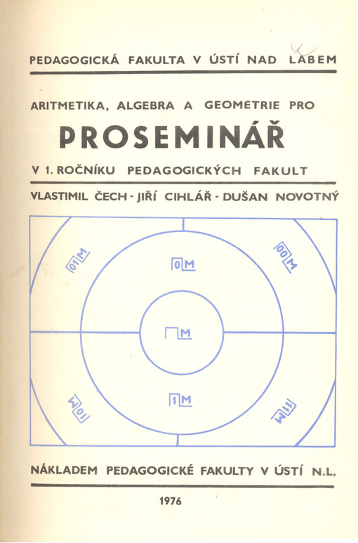 Aritmetika, algebra a geometrie pro proseminář v 1. ročníku PF