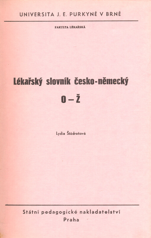 Lékařský slovník česko-německý :O-Ž : [určeno pro posl. fak. lék.]