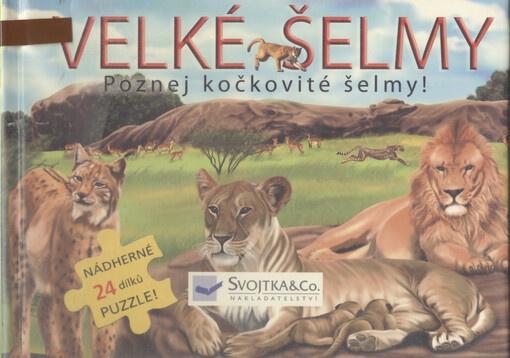 Velké šelmy : poznej kočkovité šelmy!   