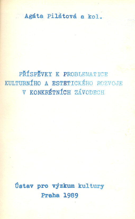 Příspěvky k problematice kulturního a estetického rozvoje v konkrétních závodech: Sborník statí