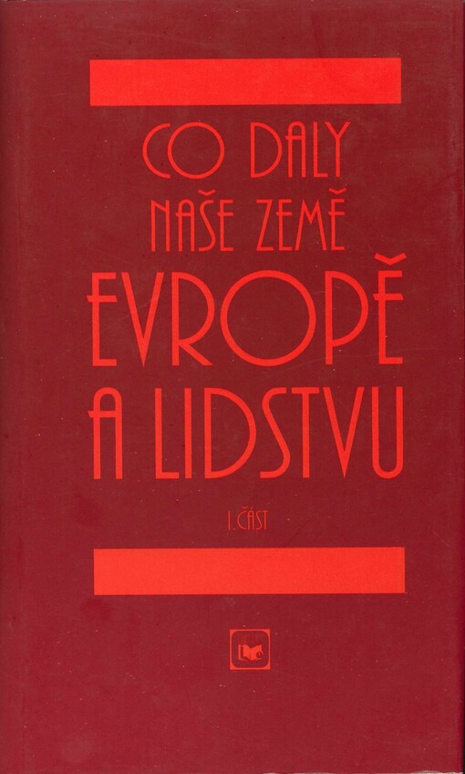 Co daly naše země Evropě a lidstvu.Od slovanských věrozvěstů k národnímu obrození