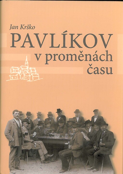 Pavlíkov v proměnách času