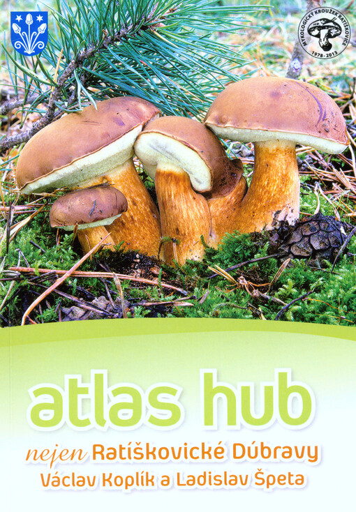 Atlas hub nejen Ratíškovické Dúbravy