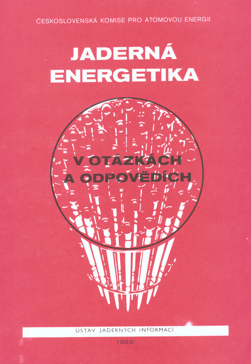 Jaderná energetika v otázkách a odpovědích