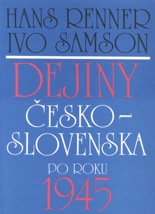 Dejiny Česko-Slovenska po roku 1945.