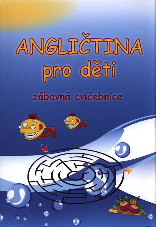 Angličtina pro děti - zábavná cvičebnice