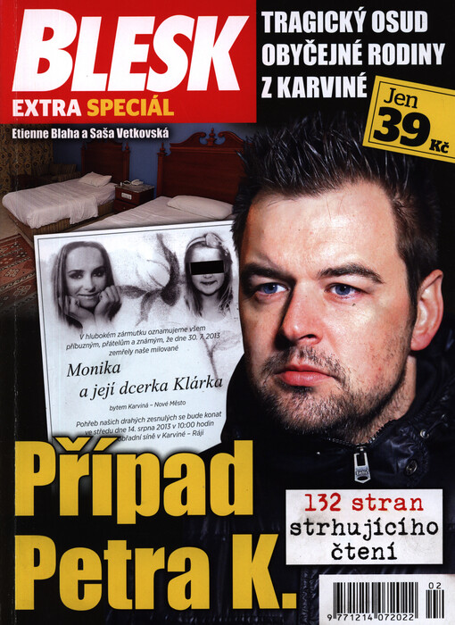 Případ Petra K. :tragický osud obyčejné rodiny z Karviné