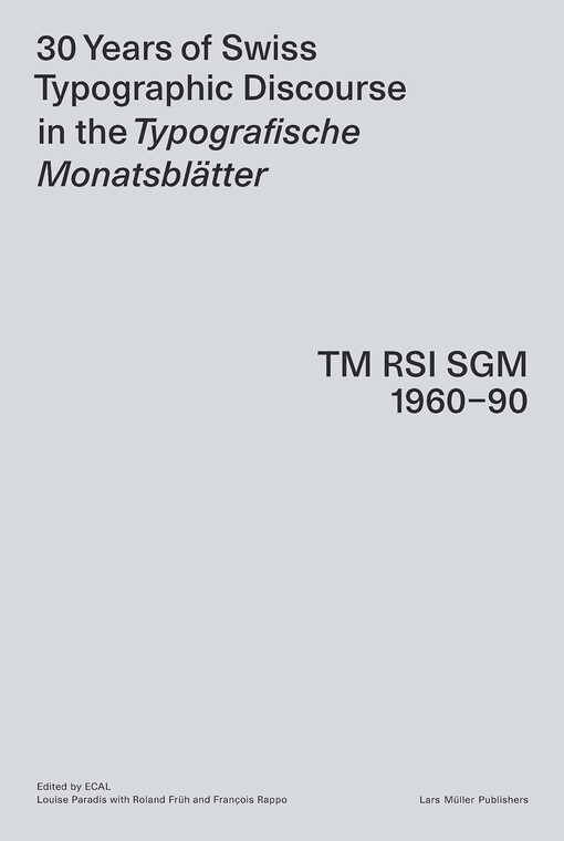 30 years of Swiss typographic discourse in the Typografische Monatsblätter