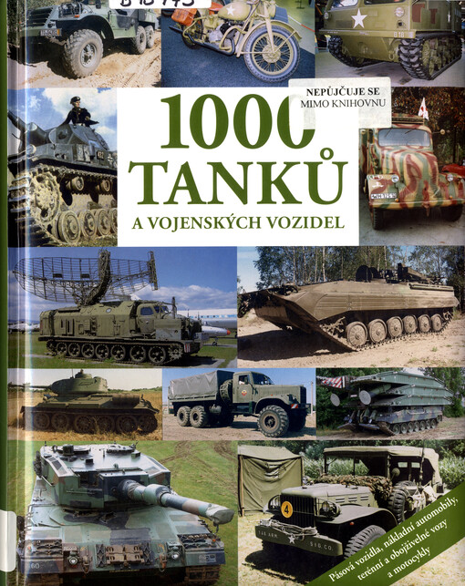 1000 tanků a vojenských vozidel