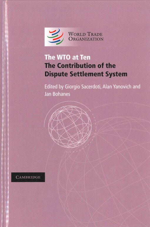 The WTO at ten :the contribution of the dispute settlement system
