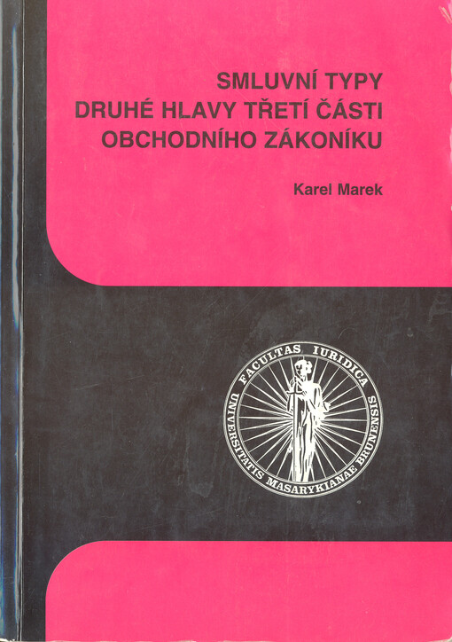 Smluvní typy druhé hlavy třetí části obchodního zákoníku
