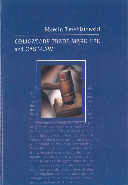 Obligatory trade mark use and case-law :community and Polish case-law studies