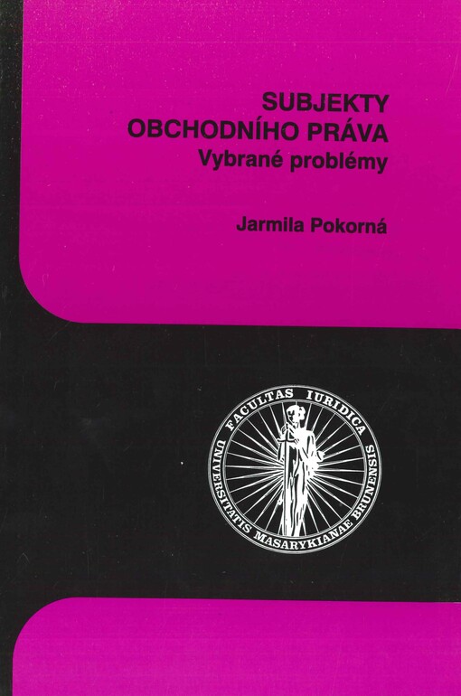 Subjekty obchodního práva: vybrané problémy