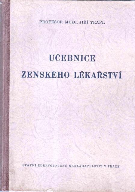 Učebnice ženského lékařství.