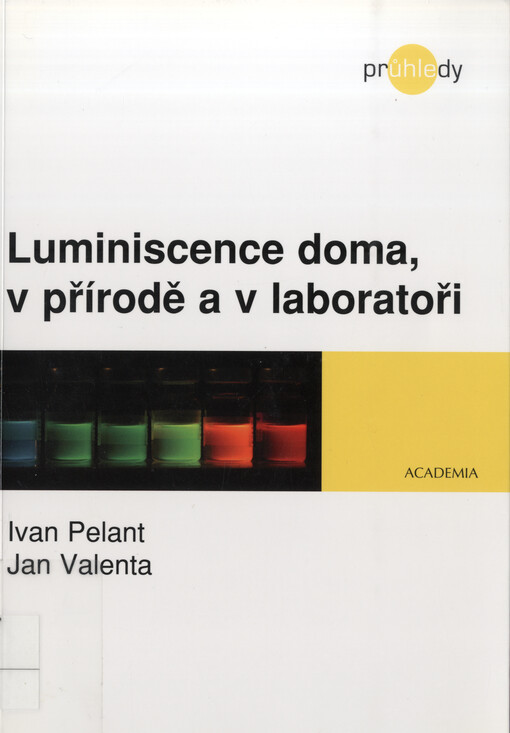 Luminiscence doma, v přírodě a v laboratoři