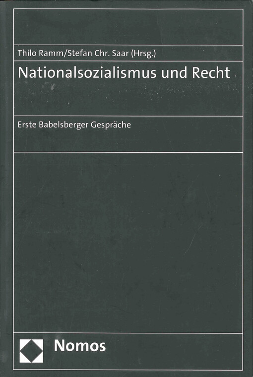 Nationalsozialismus und Recht :Erste Babelsberger Gespräche