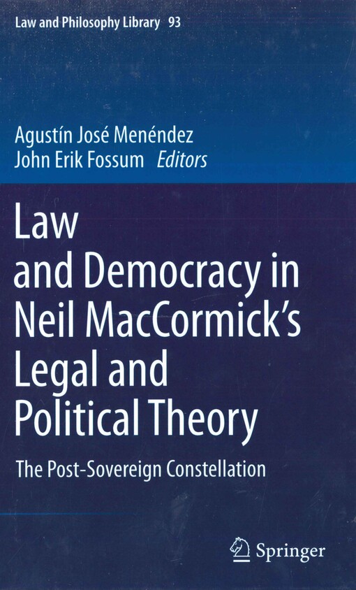 Law and democracy in Neil MacCormick's legal and political theory :the post-sovereign constellation