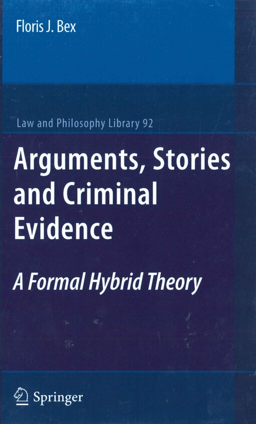 Arguments, stories and criminal evidence :a formal hybrid theory