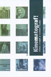 Kinematograf! :věnec studií o raném filmu