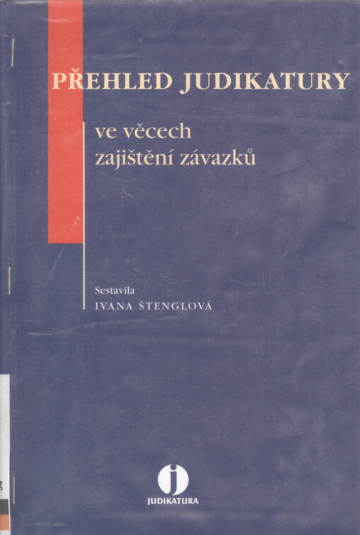Přehled judikatury ve věcech zajištění závazků