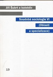 Soudobá sociologie VI.