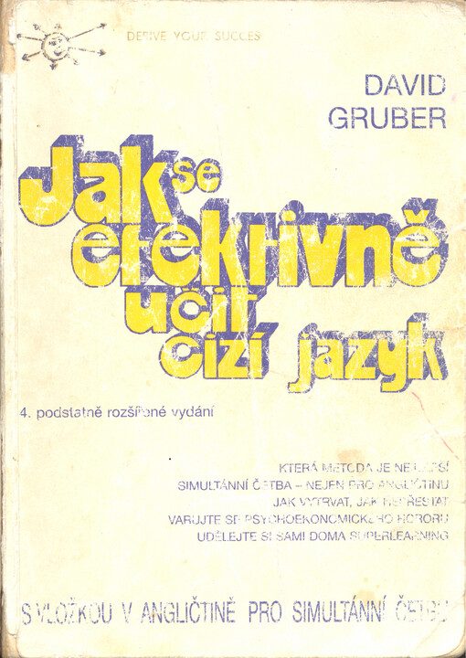 Jak se rychle (efektivně) učit cizí jazyk: S vložkou v angličtině pro simultánní četbu
