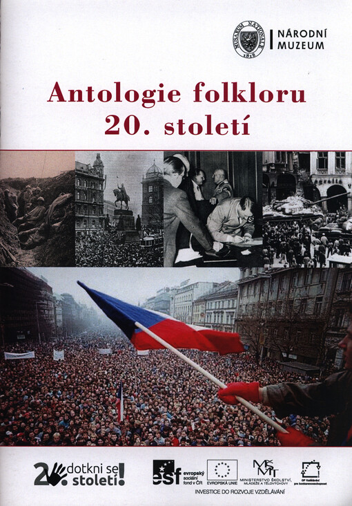 Antologie folkloru 20. století :doprovodný výukový materiál k dějinám 20. století