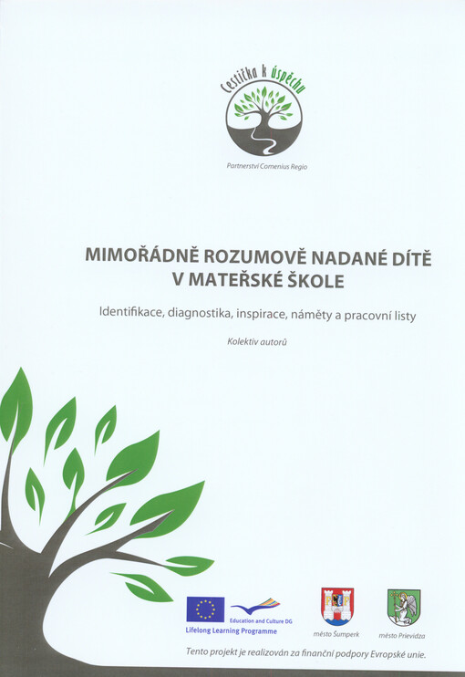 Mimořádně rozumově nadané dítě v mateřské škole :identifikace, diagnostika, inspirace, náměty a pracovní listy