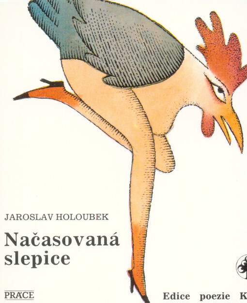 Načasovaná slepice: (verše, texty, koláže 1986-1987)