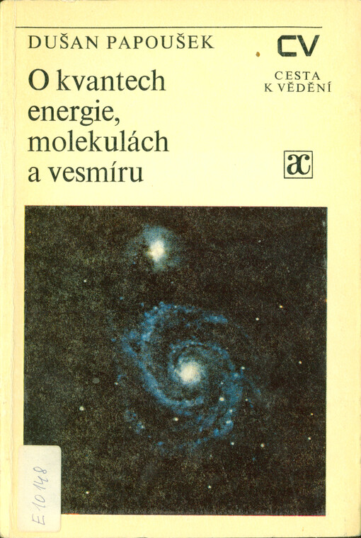 O kvantech energie, molekulách a vesmíru