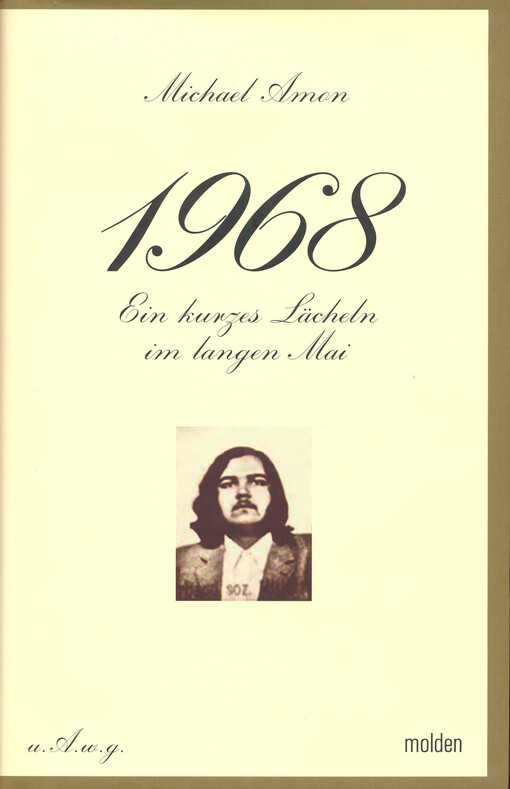 1968 : ein kurzes Lächeln im langen Mai   