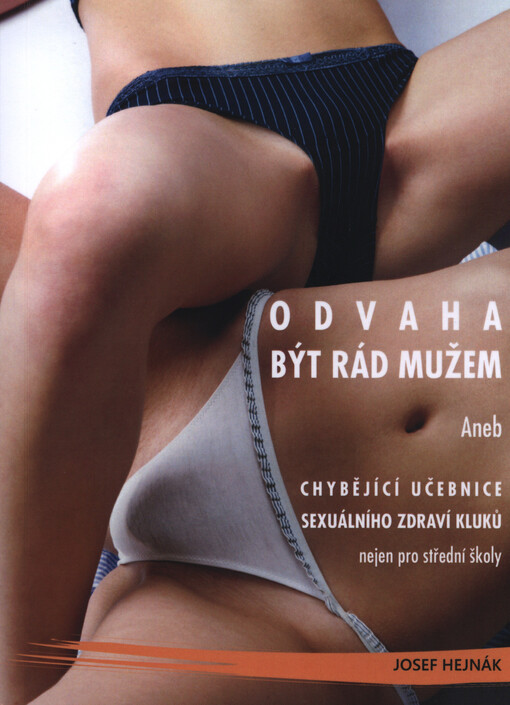 Odvaha být rád mužem