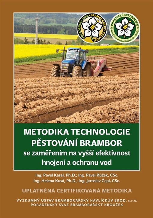 Metodika technologie pěstování brambor :se zaměřením na vyšší efektivnost hnojení a ochranu vod : uplatněná certifikovaná metodika
