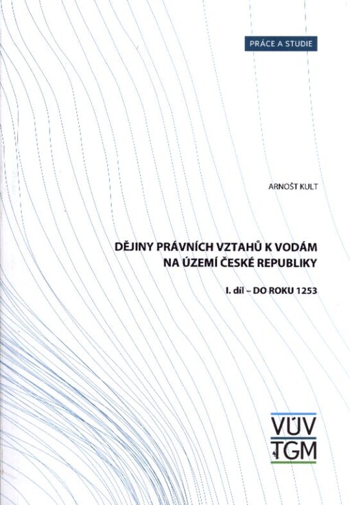 Dějiny právních vztahů k vodám na území České republiky