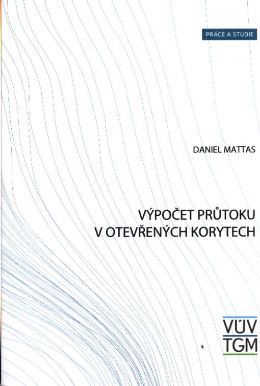 Výpočet průtoku v otevřených korytech