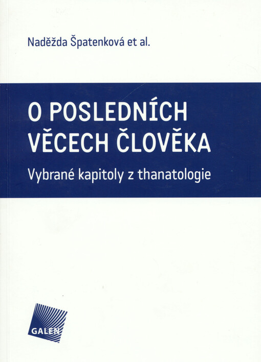 O posledních věcech člověka :vybrané kapitoly z thanatologie