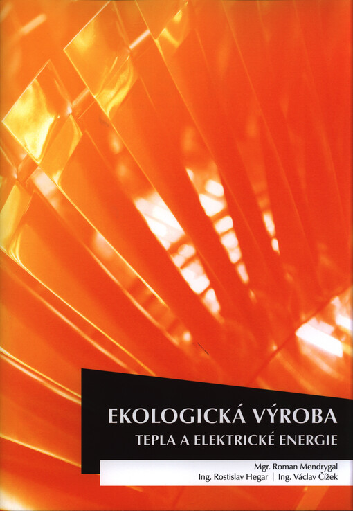 Ekologická výroba tepla a elektrické energie