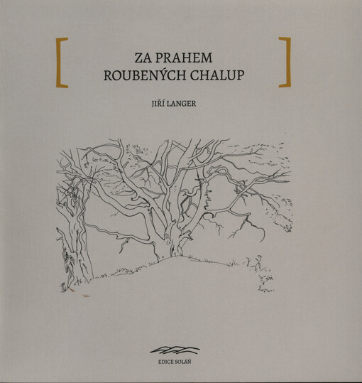 Za prahem roubených chalup