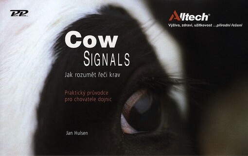 Cow signals : jak rozumět řeči krav : praktický průvodce pro chovatele dojnic