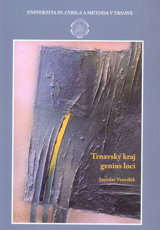 Trnavský kraj - genius loci