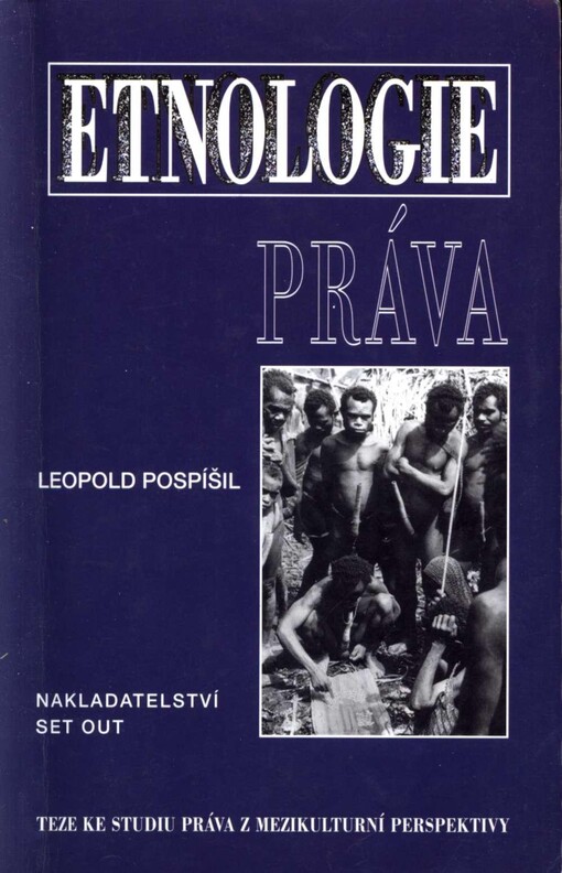 Etnologie práva: teze ke studiu práva z mezikulturní perspektivy