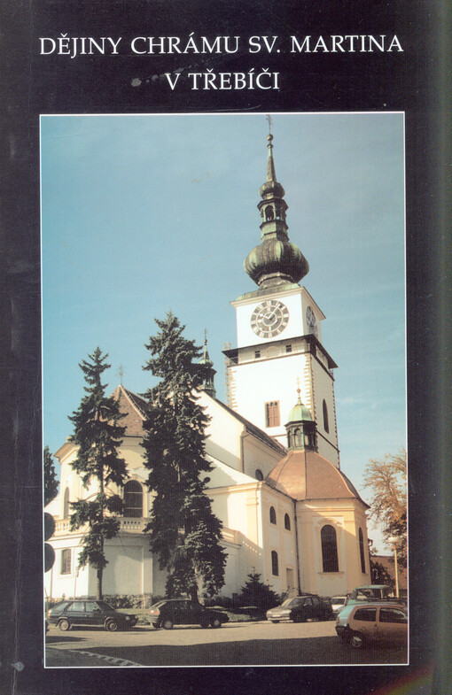 Dějiny chrámu sv. Martina v Třebíči