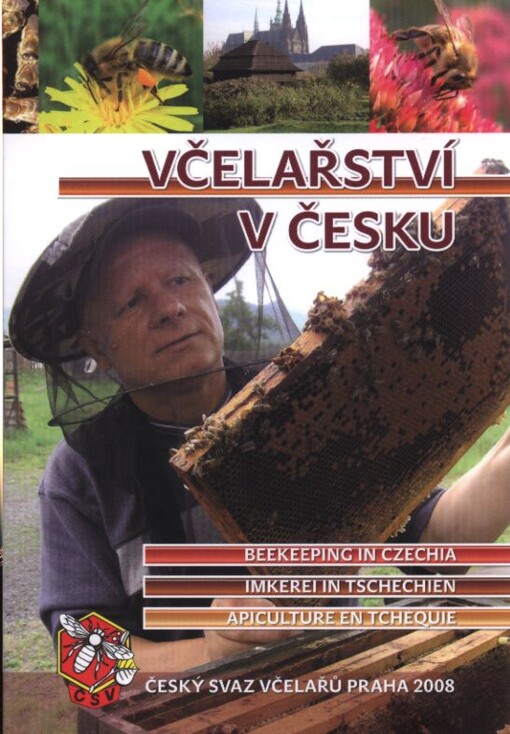 Včelařství v Česku =Beekeeping in Czechia = Imkerei in Tschechien = Apiculture en Tchèquie